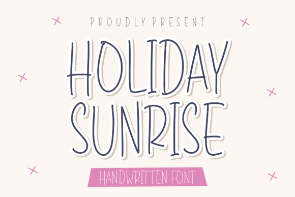 Holiday Sunrise: A Handwritten Script Font for Editorial Design